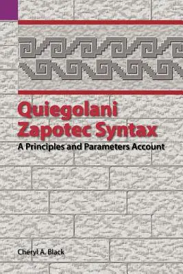 Syntaxe zapotèque de Quiegolani : Un compte rendu des principes et des paramètres - Quiegolani Zapotec Syntax: A Principles and Parameters Account