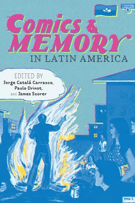 Bande dessinée et mémoire en Amérique latine - Comics and Memory in Latin America