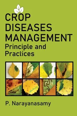Gestion des maladies des cultures : Principes et pratiques - Crop Diseases Management: Principles And Practices