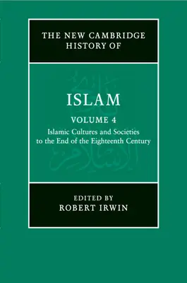 La nouvelle histoire de l'islam de Cambridge - The New Cambridge History of Islam