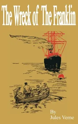 Le naufrage du Franklin - The Wreck of the Franklin
