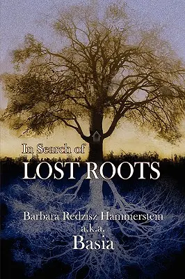 À la recherche des racines perdues - In Search of Lost Roots