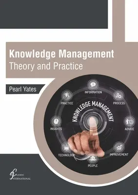 Gestion des connaissances : Théorie et pratique - Knowledge Management: Theory and Practice