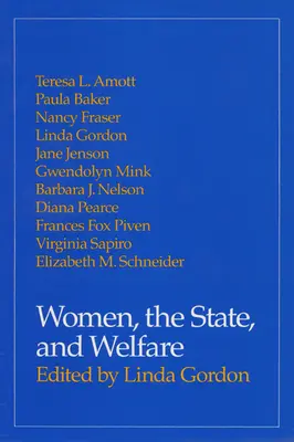 Les femmes, l'État et l'aide sociale - Women, the State, and Welfare