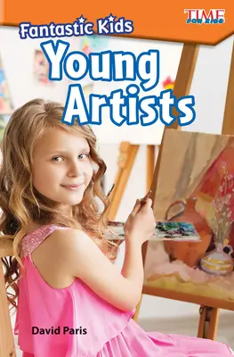 Fantastic Kids : Jeunes artistes - Fantastic Kids: Young Artists