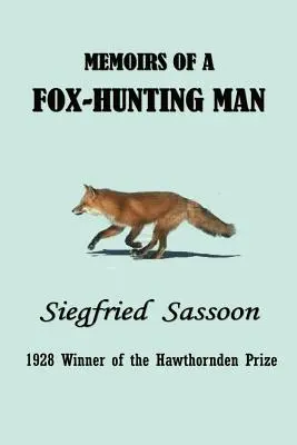 Mémoires d'un chasseur de renards - Memoirs of a Fox-Hunting Man