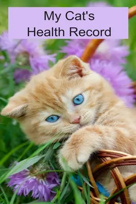 Le carnet de santé de mon chat