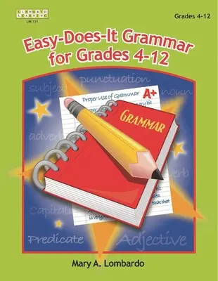 Grammaire facile pour les élèves de la 4e à la 12e année - Easy-Does It Grammar for Grades 4-12