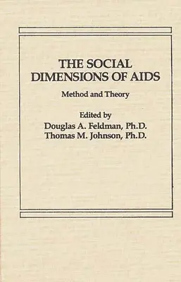 Les dimensions sociales du SIDA : Méthode et théorie - The Social Dimensions of AIDS: Method and Theory