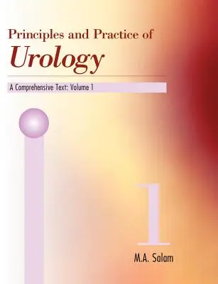 Principes et pratique de l'urologie : Un texte complet - Principles & Practice of Urology: A Comprehensive Text