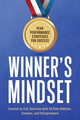 L'état d'esprit du gagnant : Stratégies de performance de pointe pour la réussite - Winner's Mindset: Peak Performance Strategies for Success