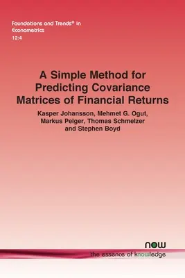 Une méthode simple pour prédire les matrices de covariance des rendements financiers - A Simple Method for Predicting Covariance Matrices of Financial Returns