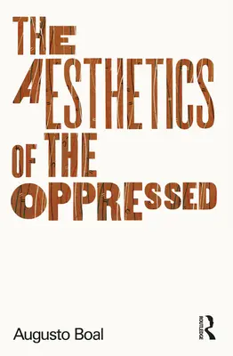 L'esthétique des opprimés - The Aesthetics of the Oppressed