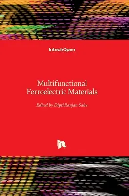 Matériaux ferroélectriques multifonctionnels - Multifunctional Ferroelectric Materials