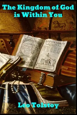 Le Royaume de Dieu est en vous - The Kingdom of God is Within You