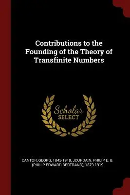 Contributions à la fondation de la théorie des nombres transfinis - Contributions to the Founding of the Theory of Transfinite Numbers