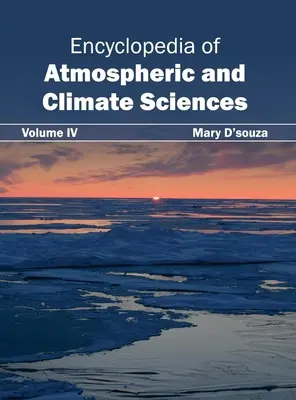 Encyclopédie des sciences de l'atmosphère et du climat : Volume IV - Encyclopedia of Atmospheric and Climate Sciences: Volume IV