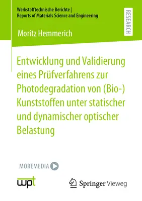 Dveloppement Et Validation D'une Procdure De Photodgradation De Plastique (Bio) Sous Charge Optique Statique Et Dynamique - Entwicklung Und Validierung Eines Prfverfahrens Zur Photodegradation Von (Bio-)Kunststoffen Unter Statischer Und Dynamischer Optischer Belastung