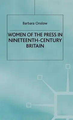 Les femmes de la presse dans la Grande-Bretagne du XIXe siècle - Women of the Press in Nineteenth-Century Britain