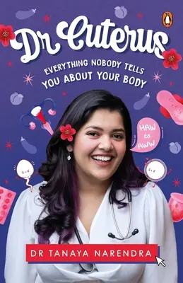 Dr. Cuterus : Tout ce que personne ne vous dit sur votre corps - Dr. Cuterus: Everything Nobody Tells You about Your Body