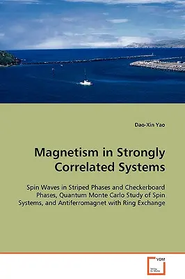 Magnétisme dans les systèmes fortement corrélés - Magnetism in Strongly Correlated Systems