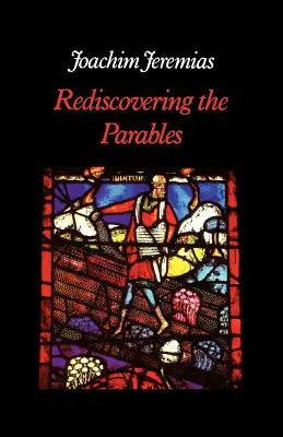 Redécouvrir les paraboles - Rediscovering the Parables