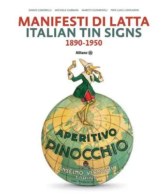 Enseignes en fer-blanc italiennes : 1890-1950 - Italian Tin Signs: 1890-1950