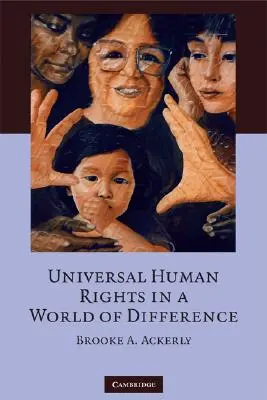 Les droits de l'homme universels dans un monde de différences - Universal Human Rights in a World of Difference