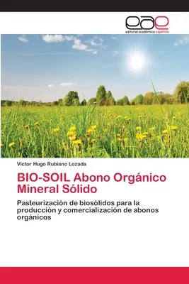 BIO-SOIL Abono Orgnico Mineral Slido (en anglais) - BIO-SOIL Abono Orgnico Mineral Slido