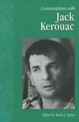 Conversations avec Jack Kerouac - Conversations with Jack Kerouac