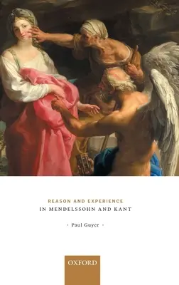 Raison et expérience chez Mendelssohn et Kant - Reason and Experience in Mendelssohn and Kant