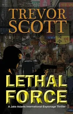 Force mortelle - Lethal Force