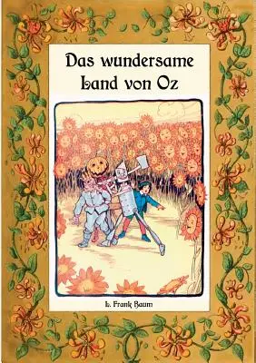 Le merveilleux pays d'Oz - Die Oz-Bcher Band 2 - Das wundersame Land von Oz - Die Oz-Bcher Band 2