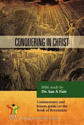 Vaincre en Christ - Conquering In Christ