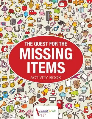 La quête des objets manquants - The Quest for the Missing Items