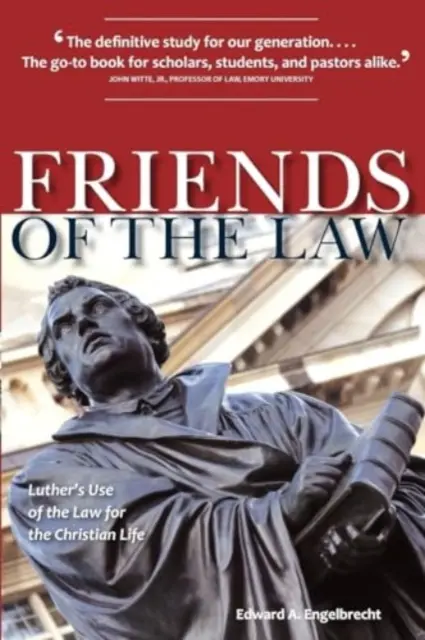 Les amis de la loi : L'utilisation de la loi par Luther pour la vie chrétienne - Friends of the Law: Luther's Use of the Law for the Christian Life