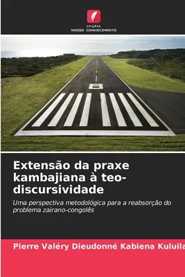 Extenso da praxe kambajiana teo-discursividade - Extenso da praxe kambajiana  teo-discursividade