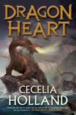 Cœur de dragon : Un roman fantastique - Dragon Heart: A Fantasy Novel