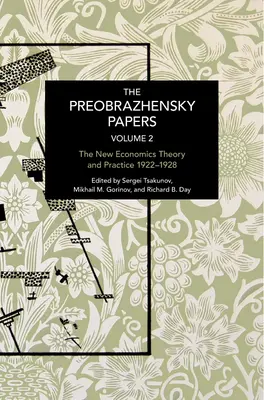 The Preobrazhensky Papers, Volume 2 : Chronicling Continuity and Change (Les documents de Preobrazhensky, Volume 2 : Chronique de la continuité et du changement) - The Preobrazhensky Papers, Volume 2: Chronicling Continuity and Change