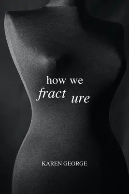Comment nous nous fracturons - How We Fracture