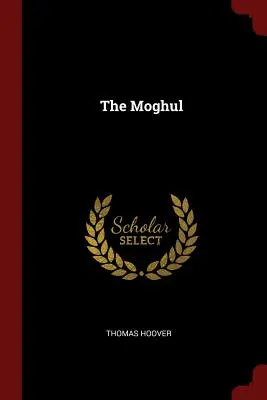 Le Moghol - The Moghul