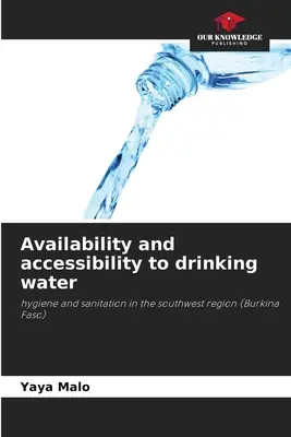 Disponibilité et accessibilité de l'eau potable - Availability and accessibility to drinking water