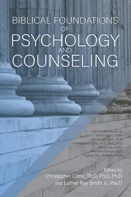 Les fondements bibliques de la psychologie et du conseil - Biblical Foundations of Psychology and Counseling