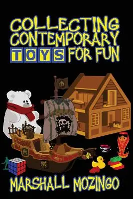 Collectionner des jouets contemporains pour le plaisir - Collecting Contemporary Toys for Fun