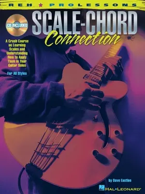 Scale-Chord Connection [Avec CD contenant 40 pistes de démonstration] (en anglais) - Scale-Chord Connection [With CD with 40 Demo Tracks]