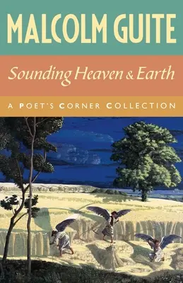 Le son du ciel et de la terre : Une collection du coin des poètes - Sounding Heaven and Earth: A Poet's Corner Collection