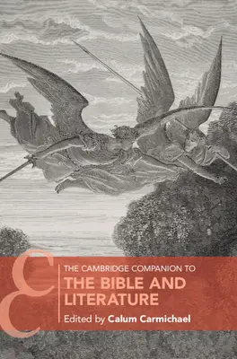 La Bible et la littérature - The Cambridge Companion to the Bible and Literature