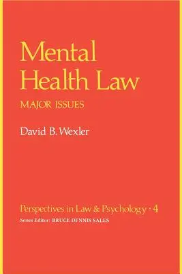 Droit de la santé mentale : Principales questions - Mental Health Law: Major Issues