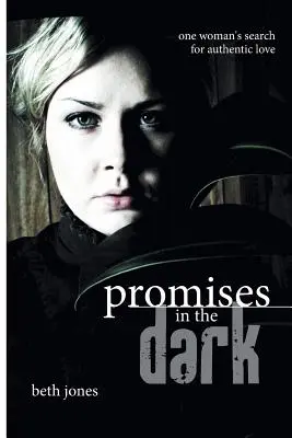 Des promesses dans l'obscurité - Promises in the Dark