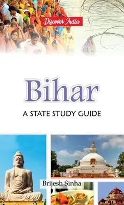 Bihar : Guide d'étude de l'État - Bihar: A State Study Guide